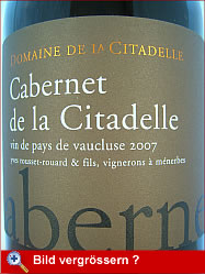 DOMAINE DE LA CITADELLE, CABERNET 2007 Vin de Pays de Vaucluse - Etikette der Vorderseite